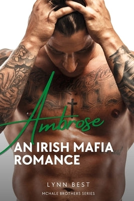 An Irish Mafia Romance: Ambrose Paperback Independently Published