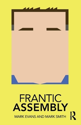 Frantic Assembly Paperback Routledge