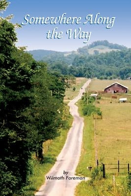 Somewhere Along the Way Paperback Wilmoth Foreman
