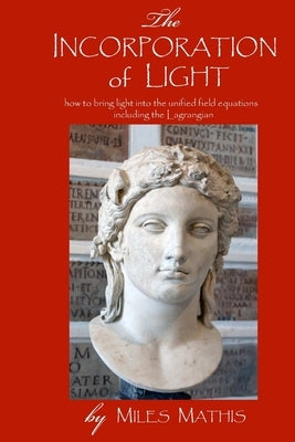 The Incorporation of Light Paperback Lulu.com