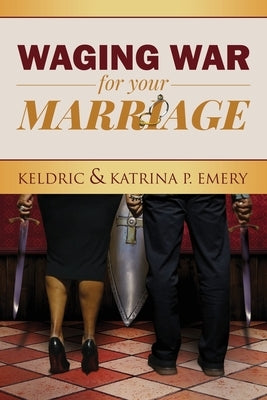 Waging War For Your Marriage Ke Ministry