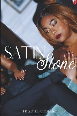 Satin & Stone Paperback 11seven Productions LLC