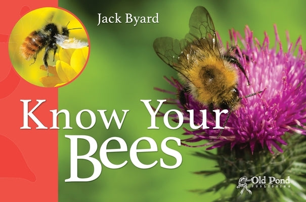 Know Your Bees Paperback Old Pond Books