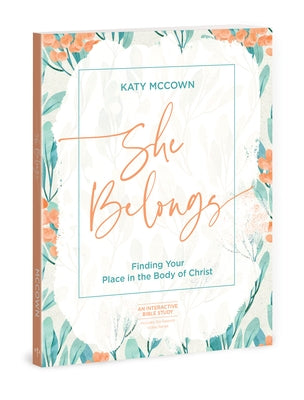 She Belongs - Includes Six-Session Video Series: Finding Your Place in the Body of Christ Paperback Esther Press David C Cook