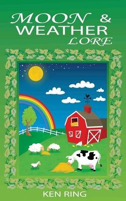 Moon & Weather Lore Paperback Ken Ring Ltd