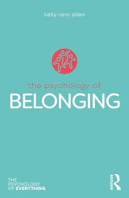 The Psychology of Belonging Paperback Routledge