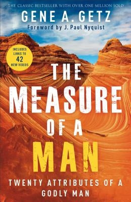 The Measure of a Man: Twenty Attributes of a Godly Man Paperback Fleming H. Revell Company