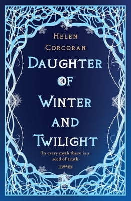 Daughter of Winter and Twilight: In Every Myth There Is a Seed of Truth Paperback O'Brien Press