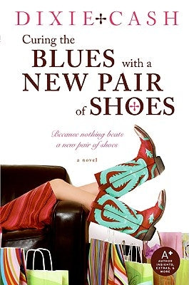 Curing the Blues with a New Pair of Shoes Paperback William Morrow & Company