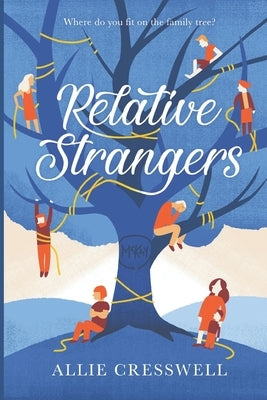 Relative Strangers Paperback Createspace Independent Publishing Platform