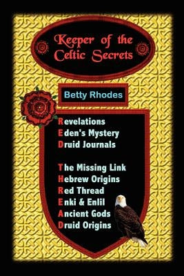 Keeper of the Celtic Secrets Paperback Outskirts Press