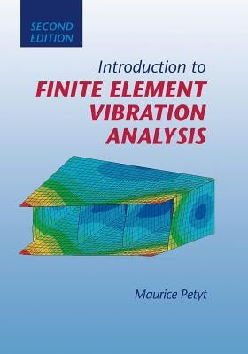Introduction to Finite Element Vibration Analysis Paperback Cambridge University Press