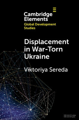 Paperback book titled "Displacement in War-Torn Ukraine" by Cambridge University Press, featuring a cover with images of Ukraine and displaced people.