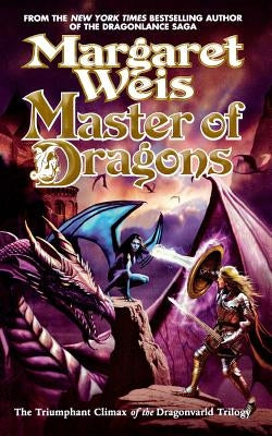 Master of Dragons: The Triumphant Climax of the Dragonvarld Trilogy Paperback Tor Books