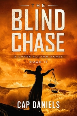 The Blind Chase: A Chase Fulton Novel Paperback Anchor Watch Publishing, L.L.C.