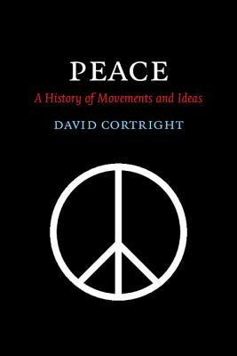 Paperback copy of "Peace: A History of Movements and Ideas" by Cambridge University Press, featuring a detailed cover design.