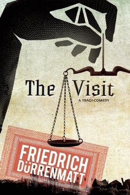 The Visit: A Tragicomedy Paperback Grove Press