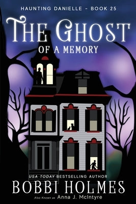 The Ghost of a Memory Paperback Robeth Publishing, LLC