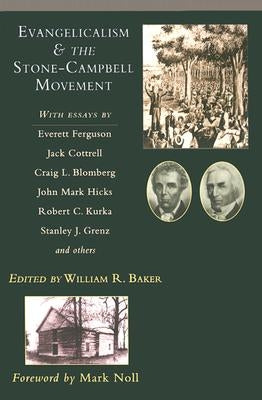 Evangelicalism & the Stone-Campbell Movement Paperback IVP Academic