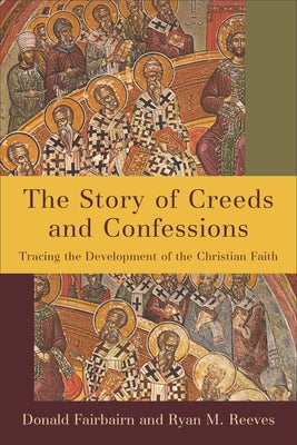 Paperback book titled "The Story of Creeds and Confessions" by Baker Academic, with a cover featuring historical Christian symbols.