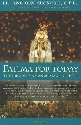 Fatima for Today: The Urgent Marian Message of Hope Paperback Ignatius Press