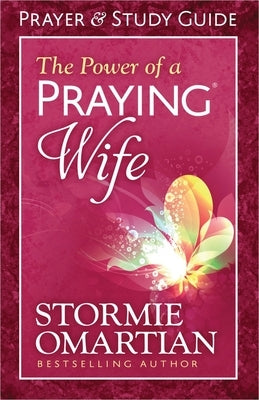The Power of a Praying Wife Prayer and Study Guide Harvest House Publishers