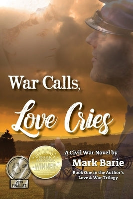 War Calls, Love Cries: A Civil War Novel Paperback Barringer Publishing/Schlesinger Advertising