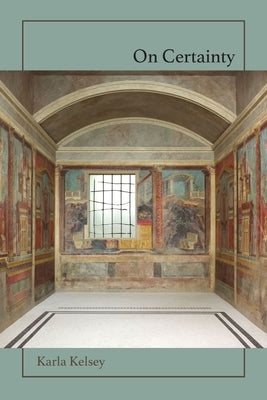 On Certainty Paperback Omnidawn