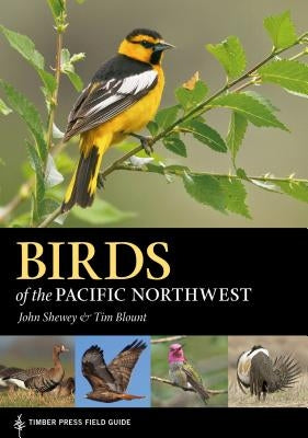Birds of the Pacific Northwest Paperback Timber Press (OR)