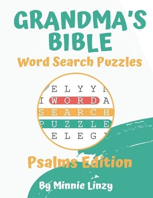 Grandma's Bible Word Search: Psalms Edition Paperback Independently Published