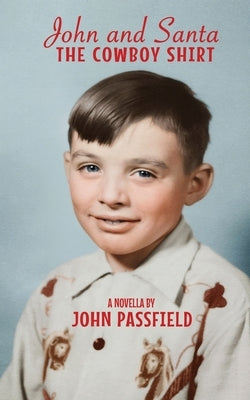 John and Santa: The Cowboy Shirt Paperback Rock's Mills Press