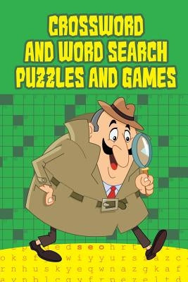 Crossword And Word Search Puzzles and Games Paperback Speedy Publishing