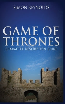Game of Thrones: Character Description Guide Paperback MGM Books
