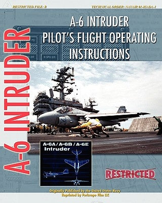 A-6 Intruder Pilot's Flight Operating Instructions Paperback Periscope Film LLC