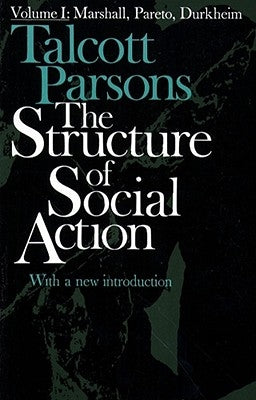 The Structure of Social Action Paperback Free Press