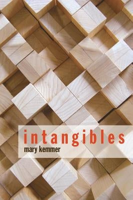 Intangibles Paperback Mary Kemmer