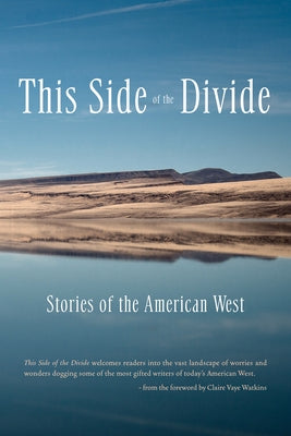 This Side of the Divide: Stories of the American West Paperback Baobab Press