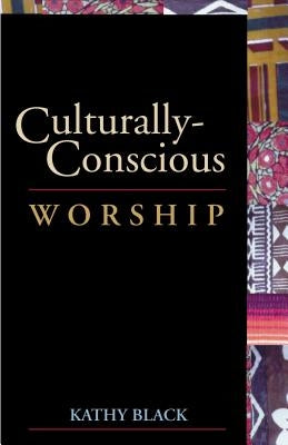 Culturally-Conscious Worship Paperback Chalice Press