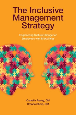The Inclusive Management Strategy: Engineering Culture Change for Employees with Disabilities Paperback Emerald Publishing Limited