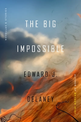 The Big Impossible: Novellas + Stories Paperback Turtle Point Press