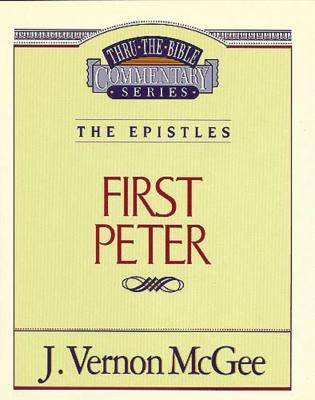 Thru the Bible Vol. 54: The Epistles (1 Peter): 54 Thomas Nelson