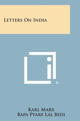 Letters On India Paperback Literary Licensing, LLC