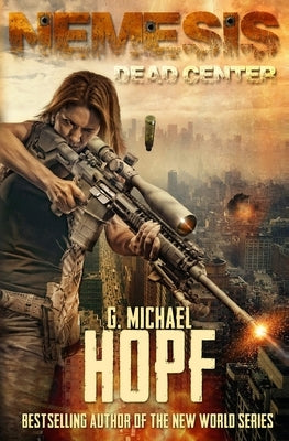 Nemesis: Dead Center (An EMP Survival Novel) Paperback Doomsday Press