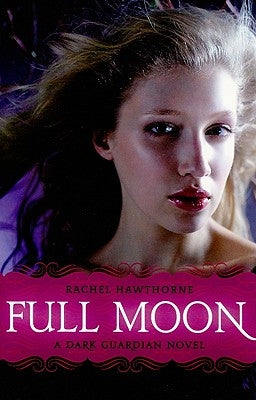 Dark Guardian #2: Full Moon Paperback Harperteen