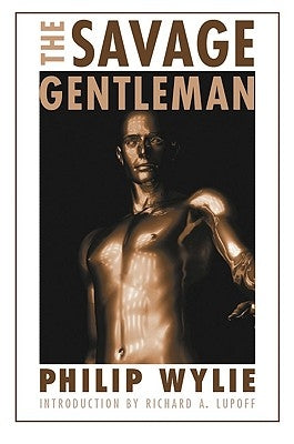 The Savage Gentleman Paperback Bison