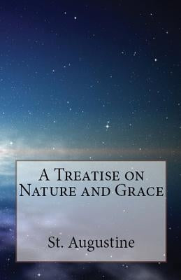 A Treatise on Nature and Grace Paperback Lighthouse Publishing