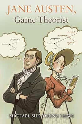 Jane Austen, Game Theorist: Updated Edition Paperback Princeton University Press