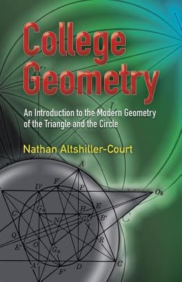 College Geometry: An Introduction to the Modern Geometry of the Triangle and the Circle Paperback Dover Publications