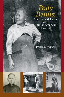 Paperback book titled "Polly Bemis: The Life and Times of a Chinese American Pioneer" by Caxton Press, featuring a cover image.