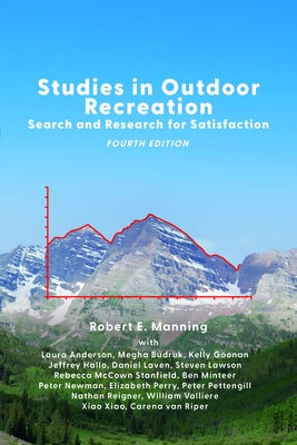 Studies in Outdoor Recreation: Search and Research for Satisfaction Paperback Oregon State University Press
